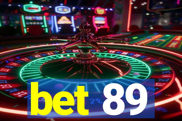 bet 89